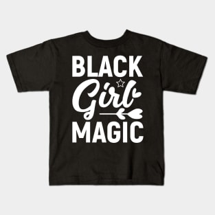 Black Girl Magic, Black History Month Kids T-Shirt